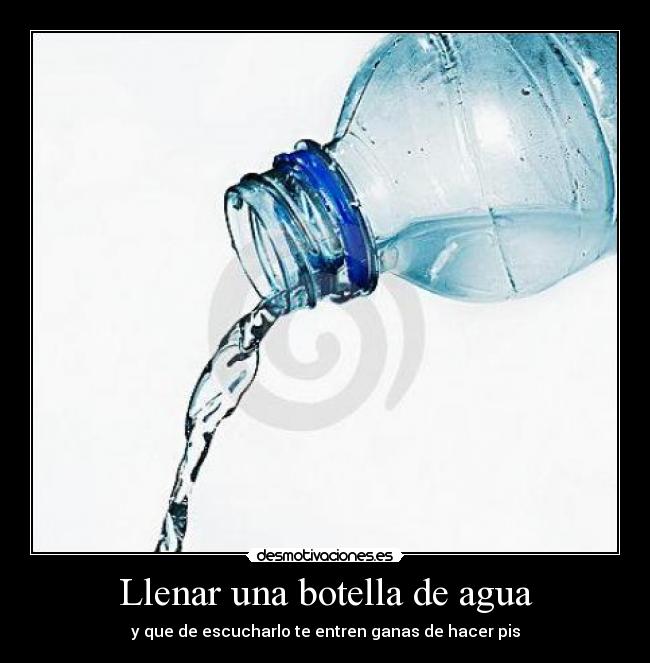 Llenar una botella de agua - 