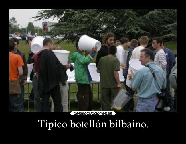 Típico botellón bilbaíno. -