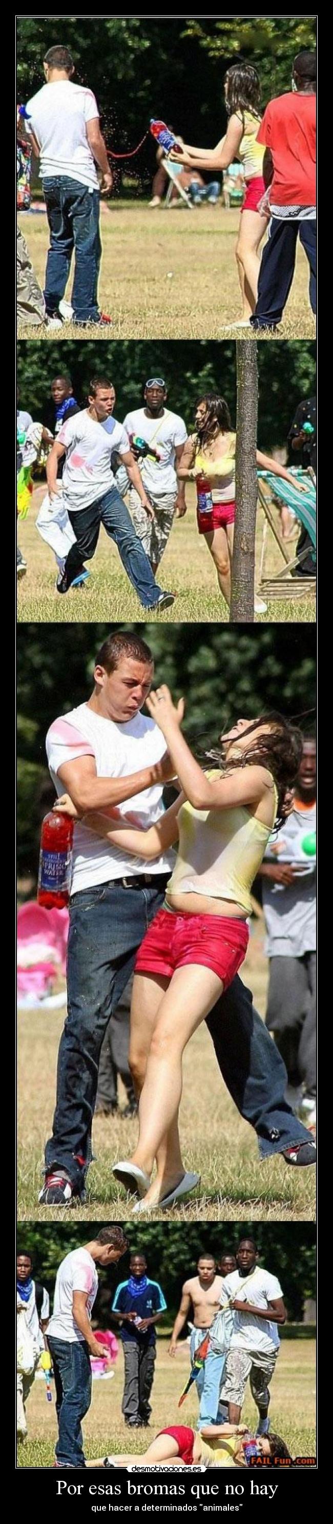 Por esas bromas que no hay -