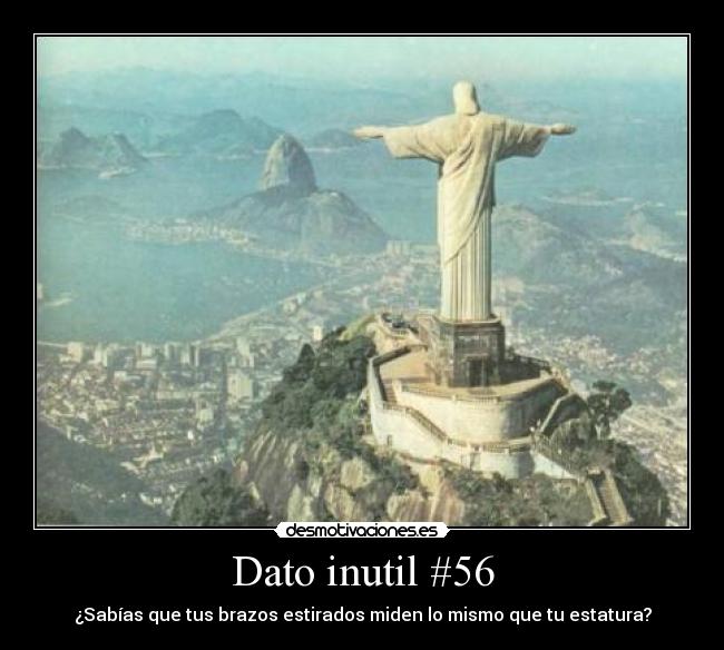 Dato inutil #56 - ¿Sabías que tus brazos estirados miden lo mismo que tu estatura?