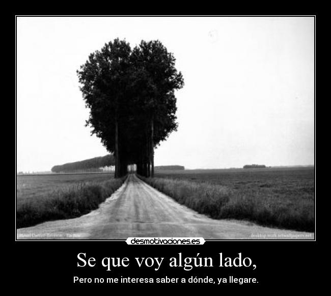 carteles photo henri carter - the road solo quiero caminar poco mas clanvirus desmotivaciones