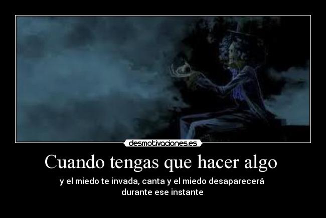 Cuando tengas que hacer algo  - 