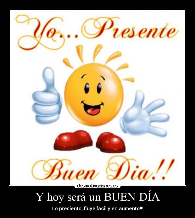 Y hoy será un BUEN DÍA - 
