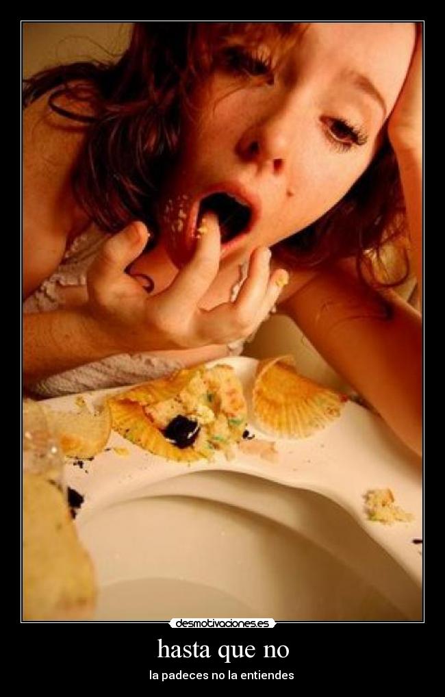 hasta que no - la padeces no la entiendes