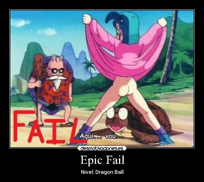 Epic Fail - Nivel: Dragon Ball
