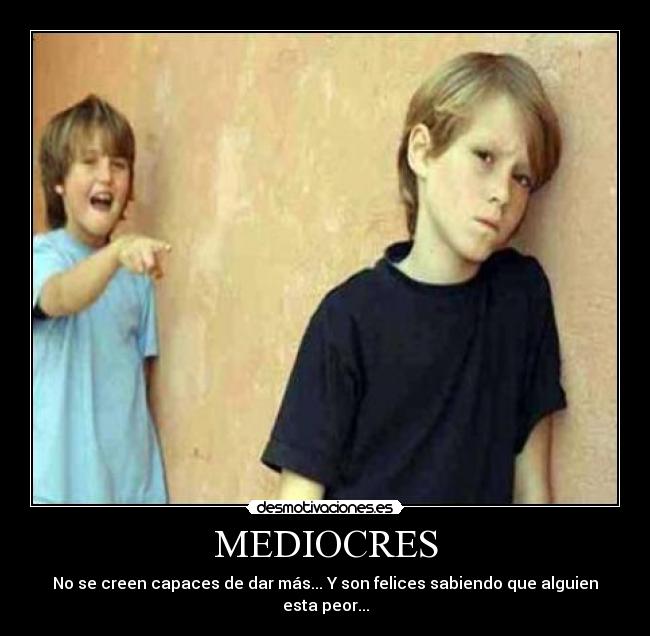 MEDIOCRES - 