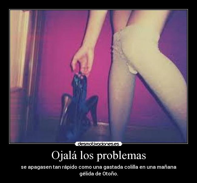 carteles problemas ojala desmotivaciones