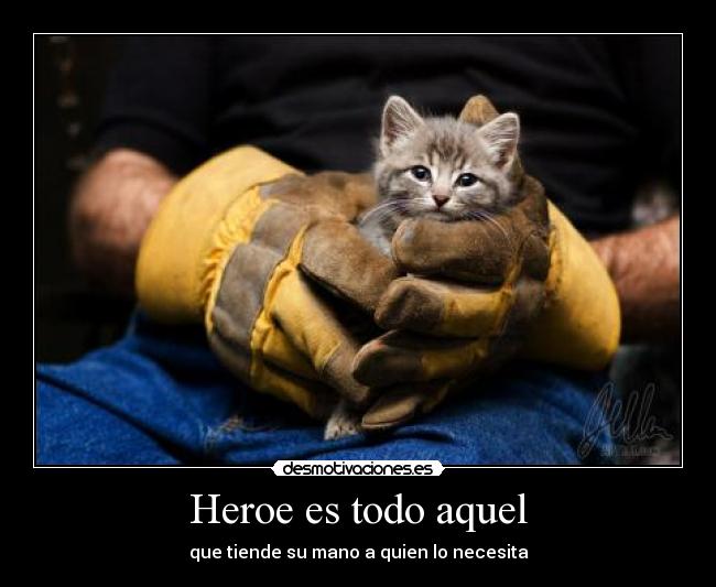 Heroe es todo aquel - 