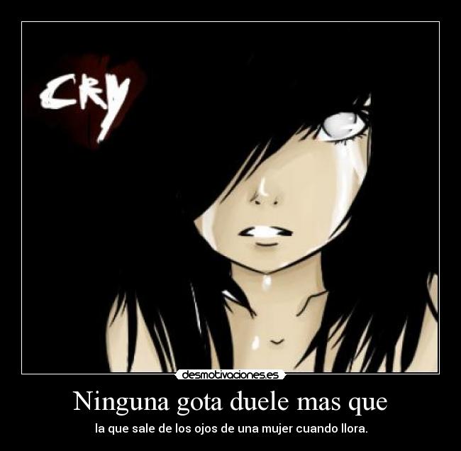 Ninguna gota duele mas que -