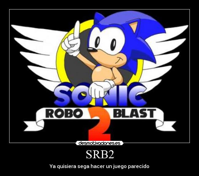 SRB2 - Ya quisiera sega hacer un juego parecido