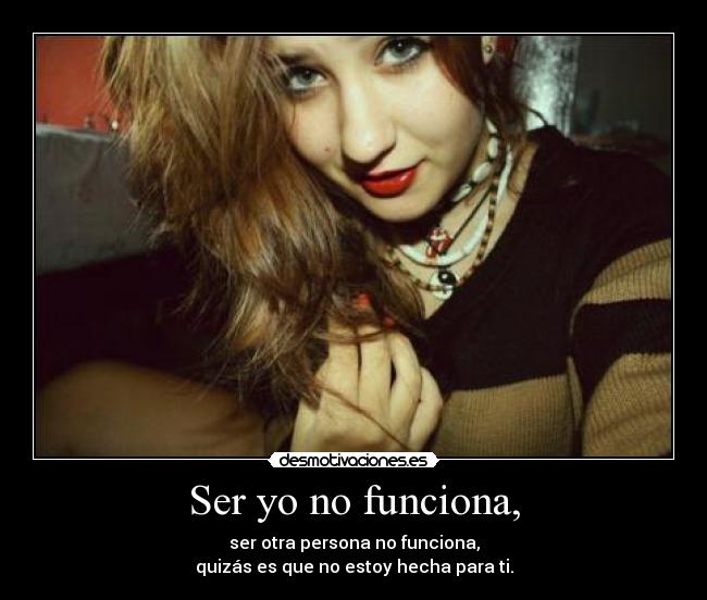 Ser yo no funciona, - 