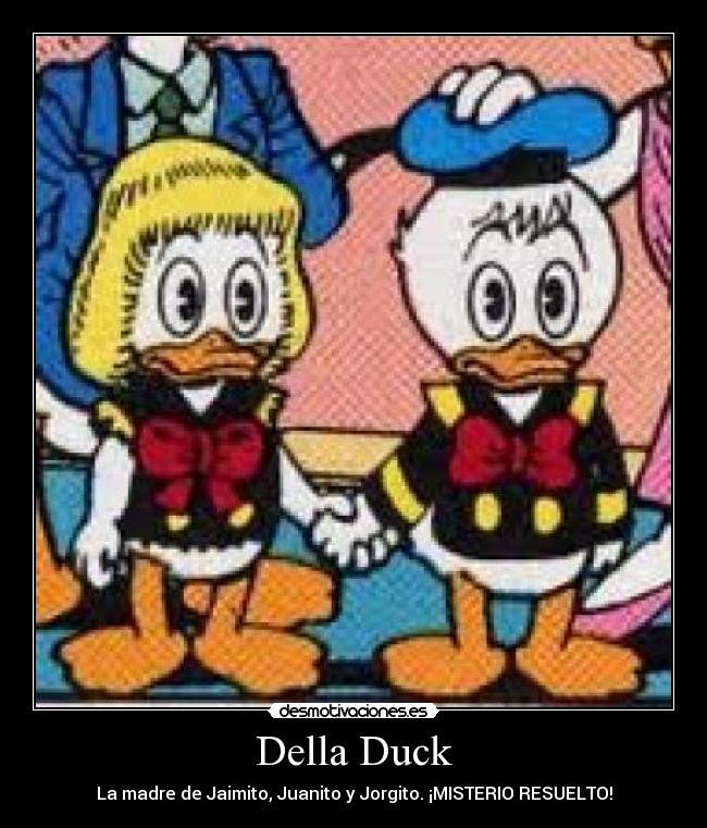 carteles pato donald hermana jaimito juanito jorgito misterio desmotivaciones