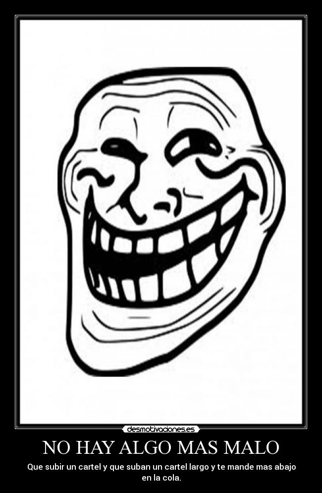 NO HAY ALGO MAS MALO - 