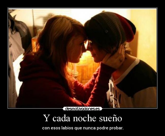 Y cada noche sueño - 