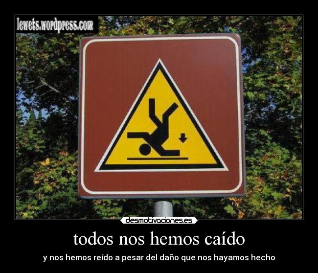 todos nos hemos caído - 