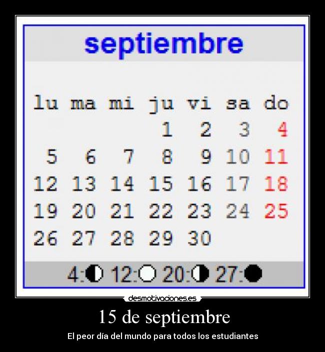 15 de septiembre - El peor día del mundo para todos los estudiantes