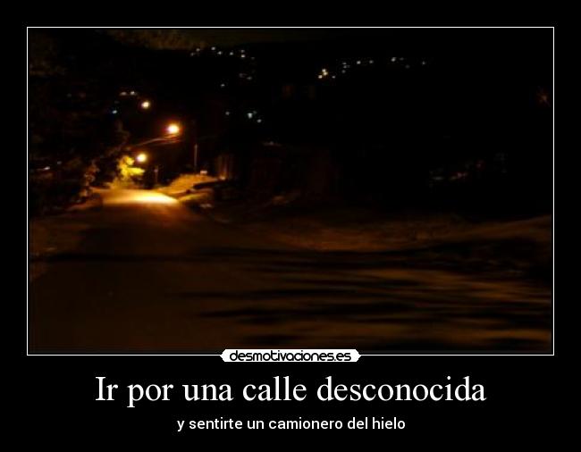 carteles calle noche desconocida camionero desmotivaciones