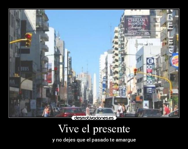 Vive el presente - 