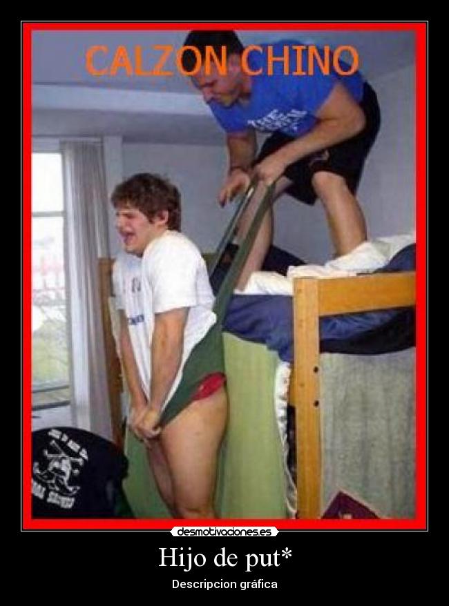 Hijo de put* - Descripcion gráfica