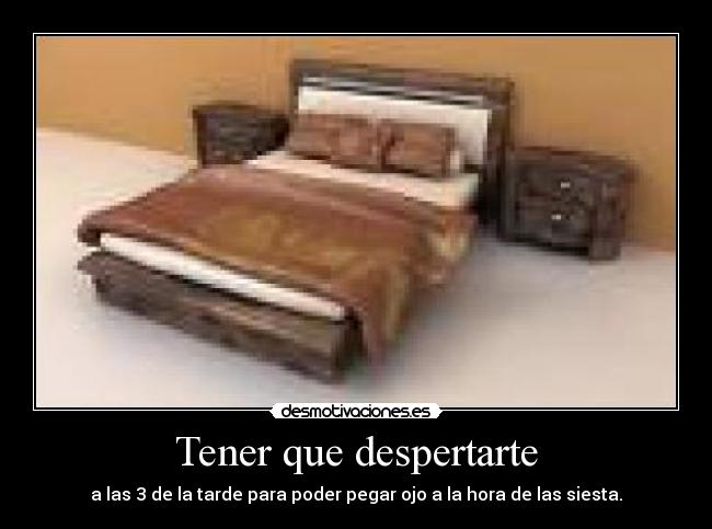 Tener que despertarte - 