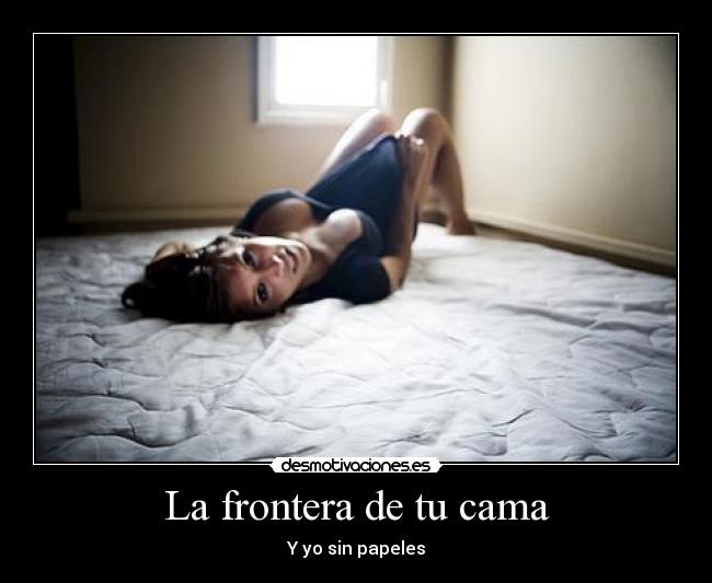 La frontera de tu cama - 