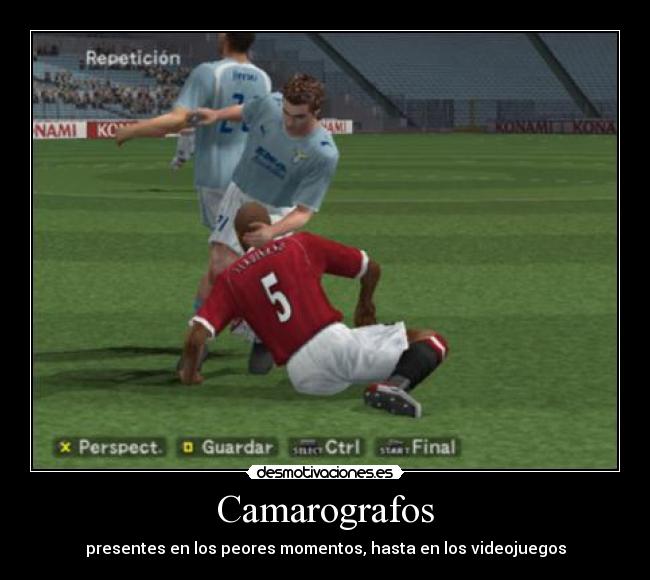 Camarografos - presentes en los peores momentos, hasta en los videojuegos