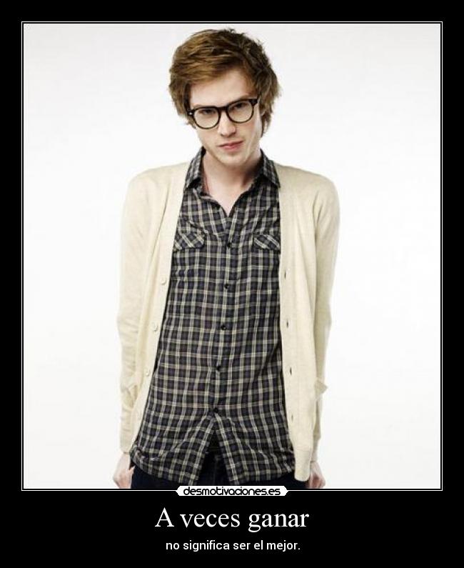 A veces ganar -