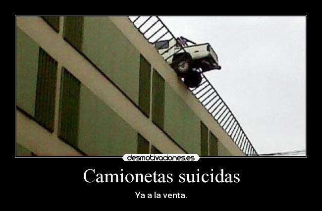Camionetas suicidas - Ya a la venta.