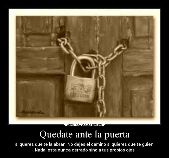 carteles destinoquedateojosguiencamino desmotivaciones