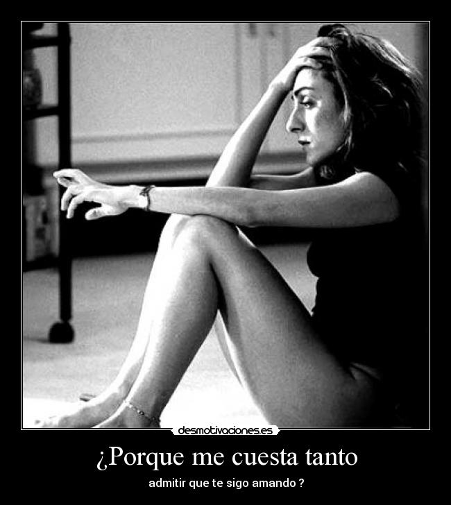 ¿Porque me cuesta tanto - 