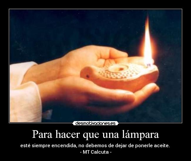 carteles amor lampara fuego aceite esperanza luz desmotivaciones