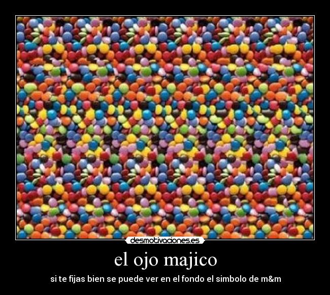 el ojo majico -