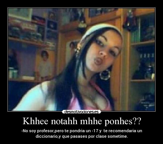 Khhee notahh mhhe ponhes?? -