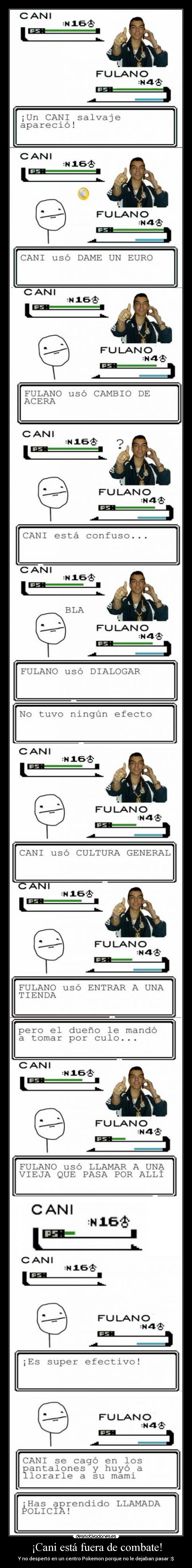 ¡Cani está fuera de combate! - 