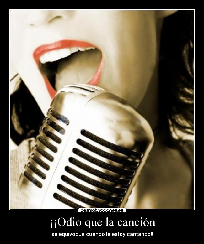 ¡¡Odio que la canción - 