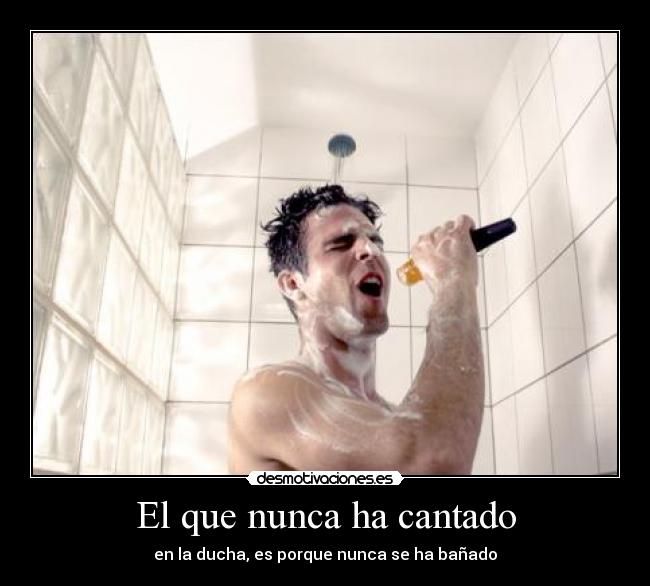 El que nunca ha cantado - 