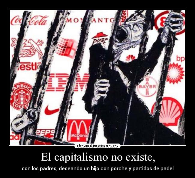El capitalismo no existe, -
