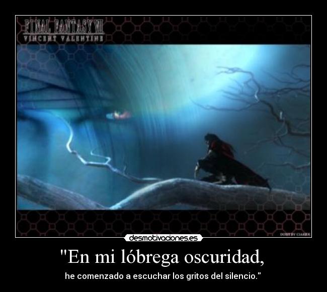 En mi lóbrega oscuridad, -