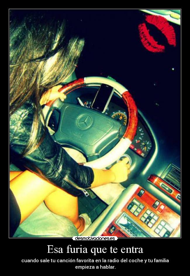 Esa furia que te entra -
