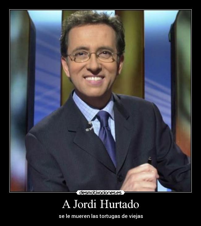 A Jordi Hurtado - 