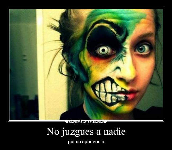 No juzgues a nadie -