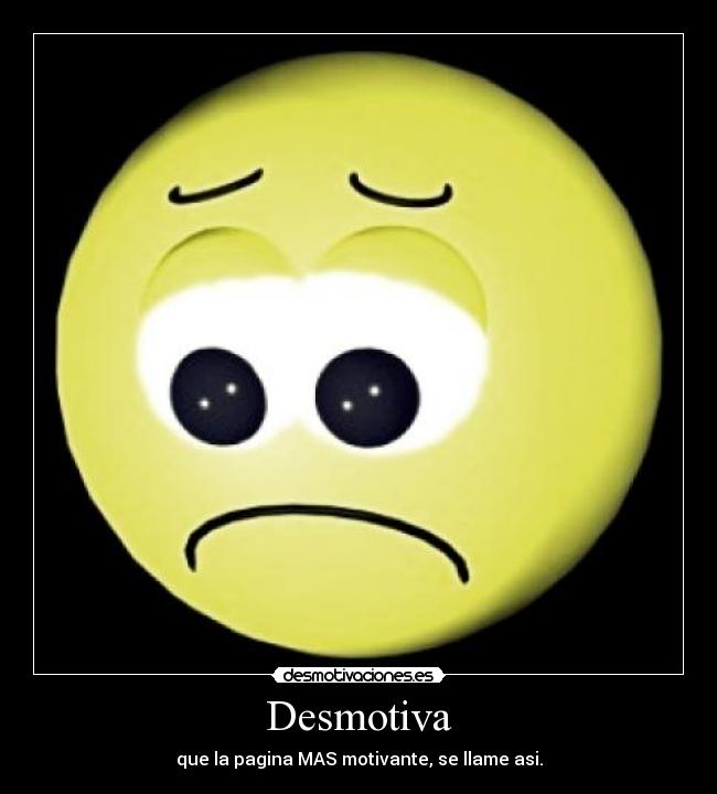 Desmotiva - 