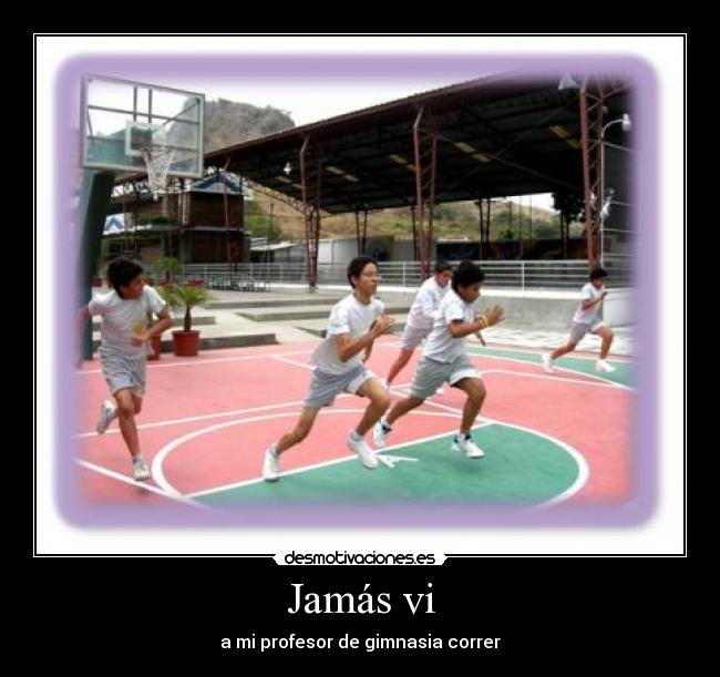 Jamás vi - 