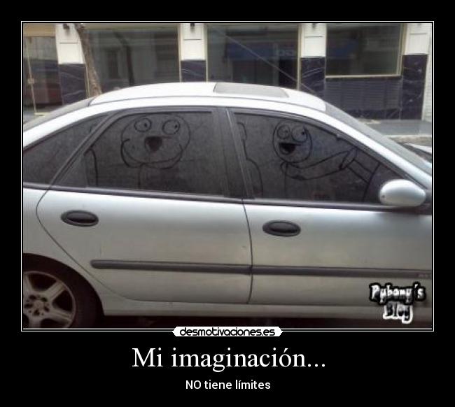Mi imaginación... - NO tiene límites