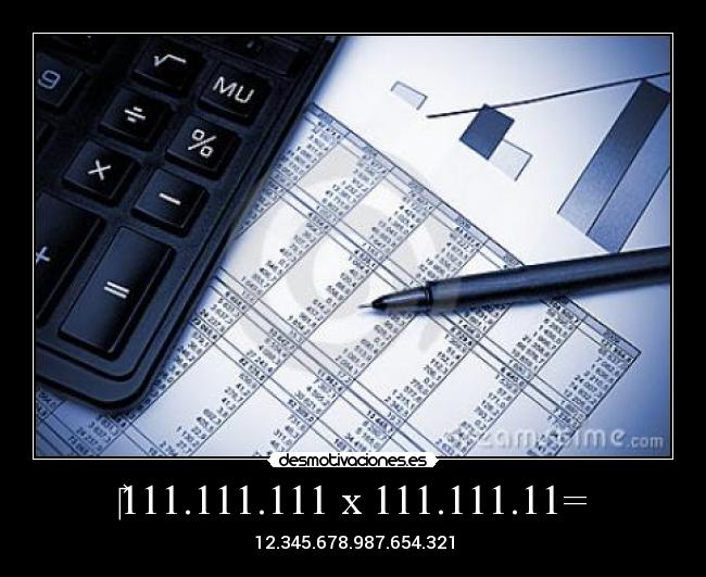 ‎111.111.111 x 111.111.11= - 12.345.678.987.654.321