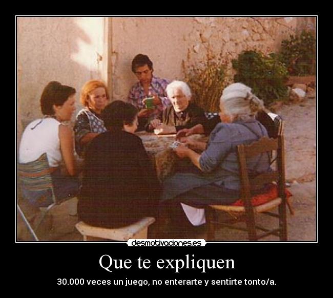 Que te expliquen - 30.000 veces un juego, no enterarte y sentirte tonto/a.