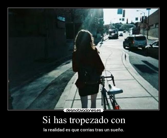 Si has tropezado con -