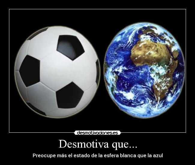 carteles tierrafutbolmundo desmotivaciones