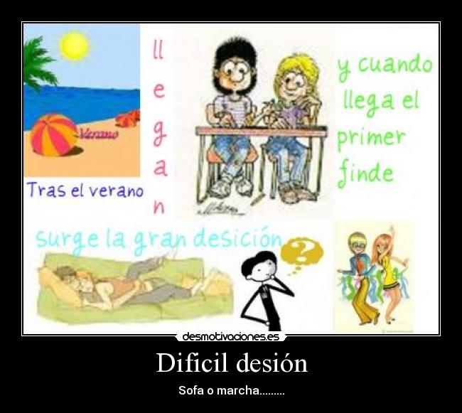 Dificil desión - Sofa o marcha.........
