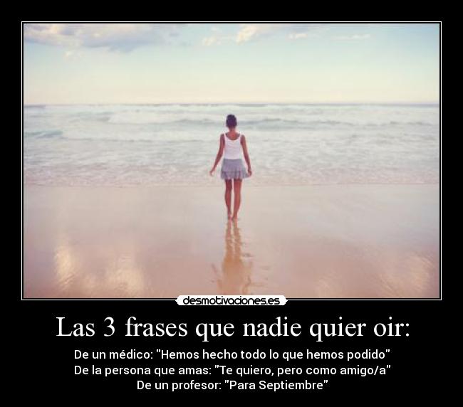Las 3 frases que nadie quier oir: -